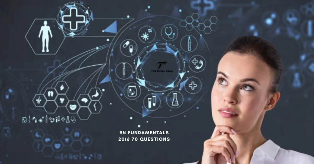 rn fundamentals 2016 70 questions