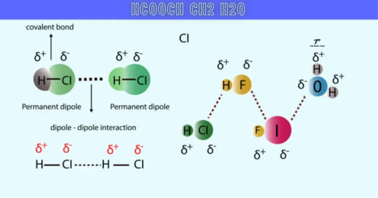Hcooch Ch2 H2o: Structure, Bonding & Chemical Properties